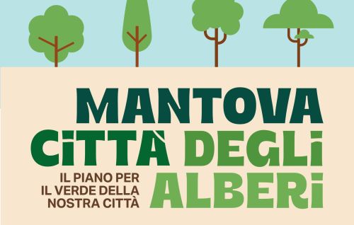 “Mantova città degli alberi”, presentazione del Piano per il verde