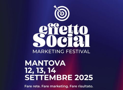 A settembre la prima edizione di “Effetto Social-Marketing Festival”