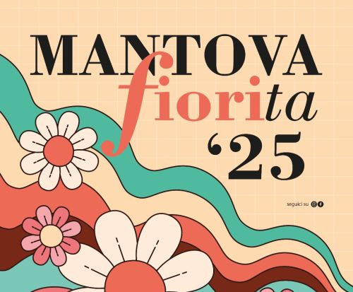 Mantova Fiorita, sabato 26 e domenica 27 aprile fiori e piante in città