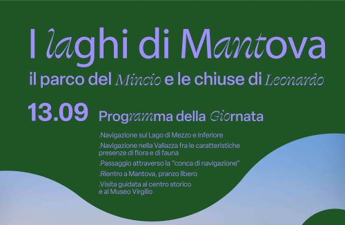 Appuntamento con “I laghi di Mantova, il Parco del Mincio e le chiuse di Leonardo”