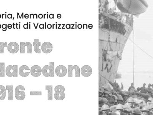 Sabato 8 novembre nell'Atrio degli Arcieri il convegno “Fronte Macedone 1916-18"